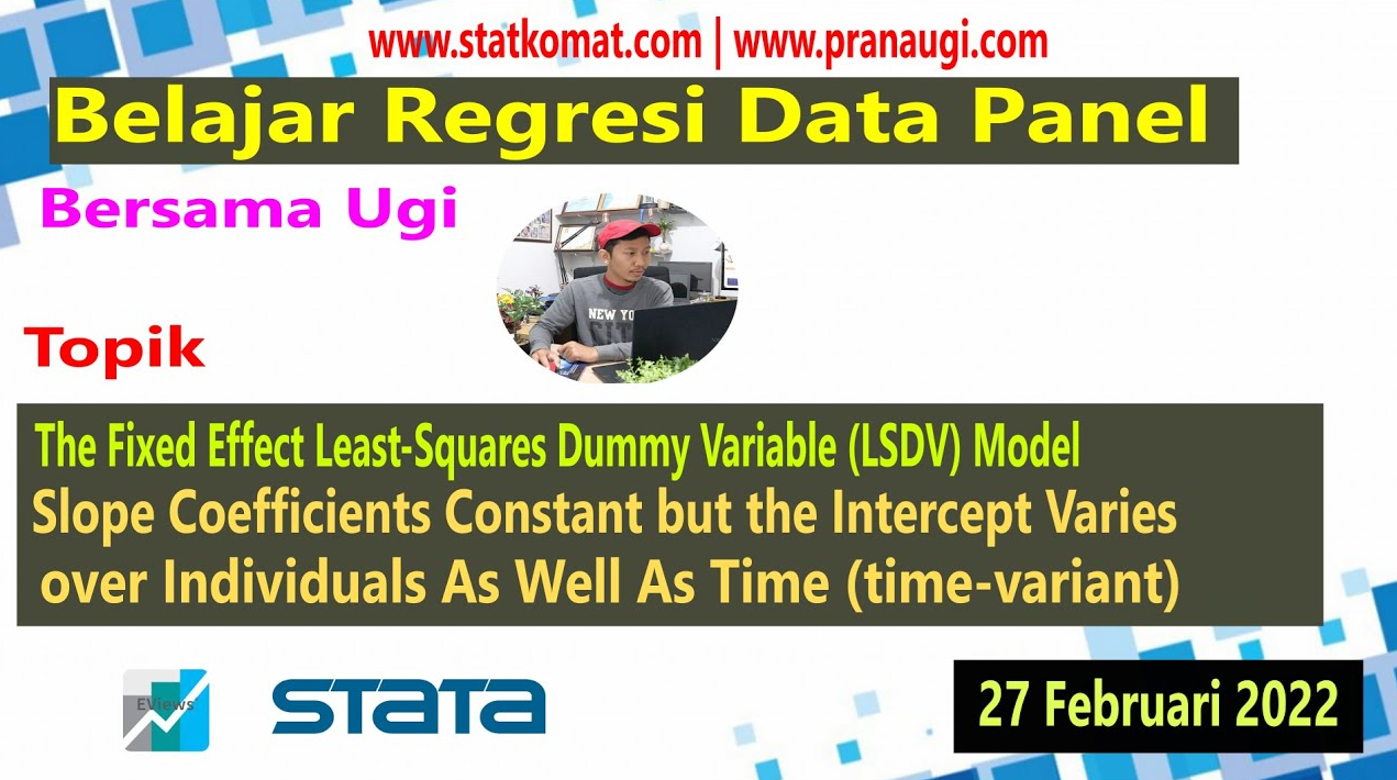 Panel Data Regression dengan STATA — Materi 7
